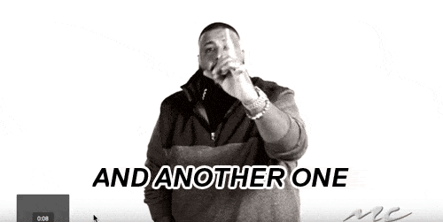Gif of DJ Khaled on repeat saying 'another one'