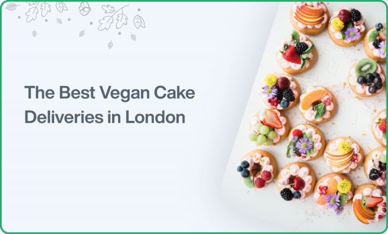 The Best Vegan Cake Deliveries in London - Plant Sumo
