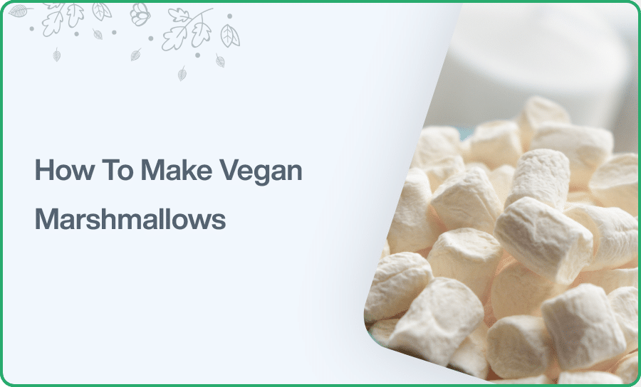 How To Make Vegan Marshmallows