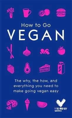 How To Go Vegan By Veganuary