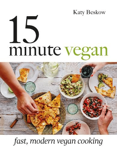 15 Minute Vegan By Katy Beskow
