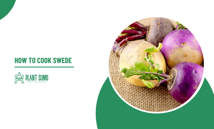 How to Cook Swede