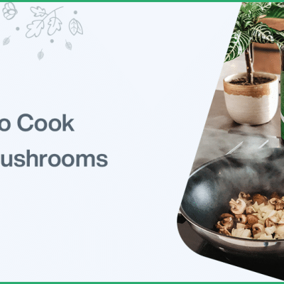 How to Cook Flat Mushrooms
