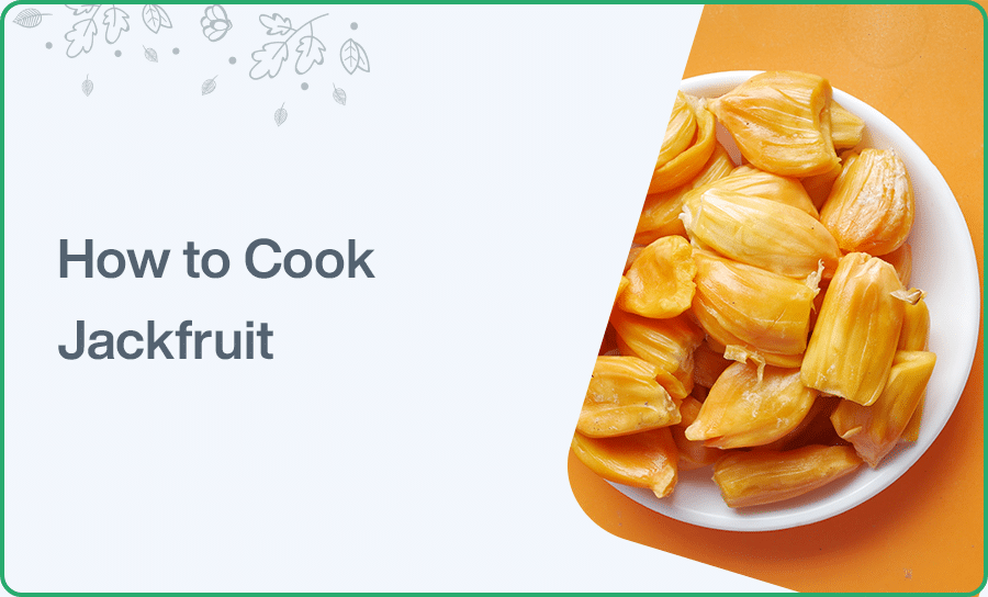 How to cook Jackfruit